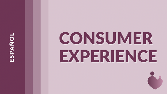 Consumer Experience - Español - Diedre Coutsoumpos